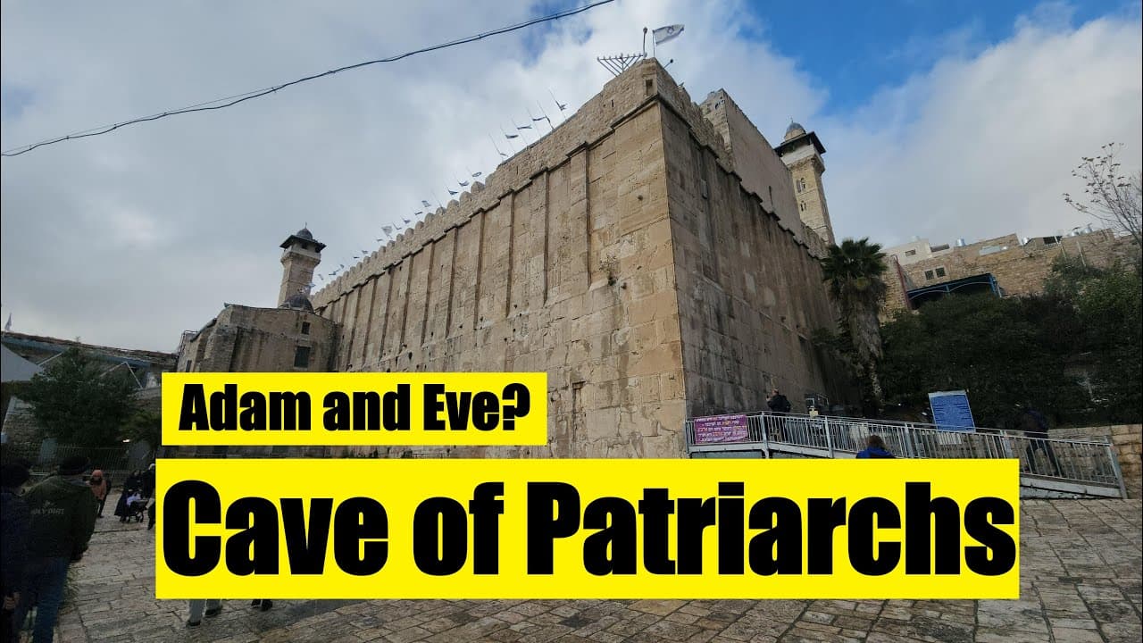 From Adam and Eve to Abraham and Sarah Exploring the Cave of the Patriarchs in Hebron
